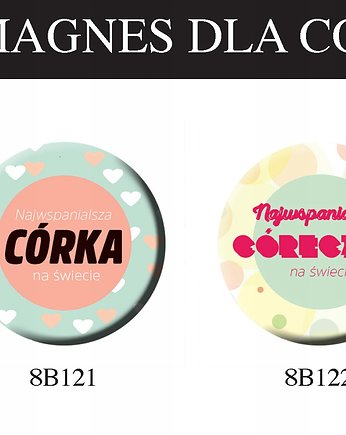 Magnes dla Córki, urodziny Córki, WIELE WZORÓW, Sowia Aleja