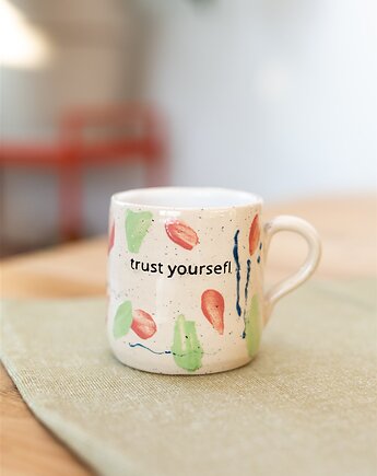 Ceramiczny Kubek 250 ml "Trust yourself", Dwa Wypały
