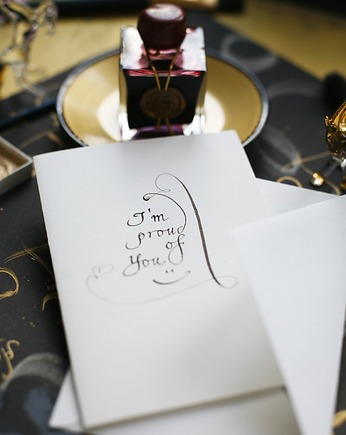 Kartka artystyczna kaligrafowana ręcznie atramentem I'm proud of you, Annagrafia
