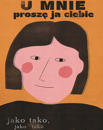 Plakat U mnie proszę ja ciebie jako tako, MUKI design