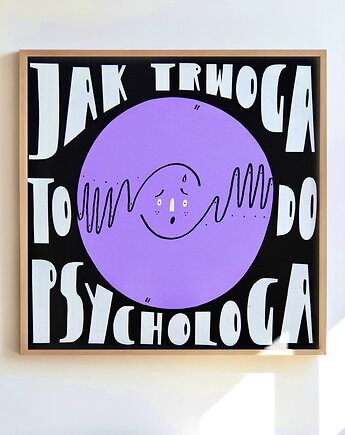 Plakat Jak trwoga to do psychologa, Ranny Ptaszek