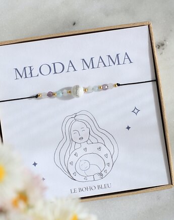 MŁODA MAMA - bransoletka dla świeżo upieczonej MAMY, Le Boho Bleu