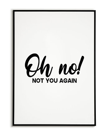 Plakat motywacyjny z napisem OH NO!, Bajkowe Obrazki