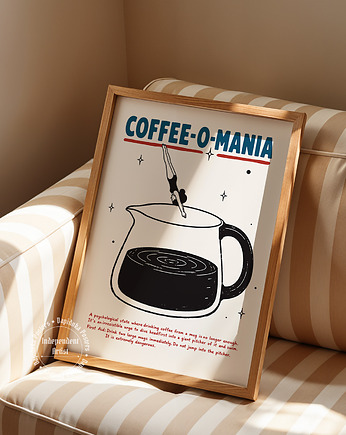 Plakat kawowy "Coffee-o-mania"- Druk Pigmentowy, DAPIDOKA