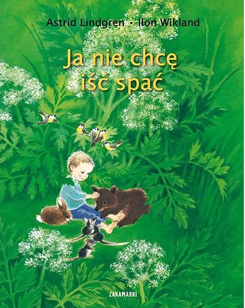 Ja nie chcę iść spać, ZAKAMARKI