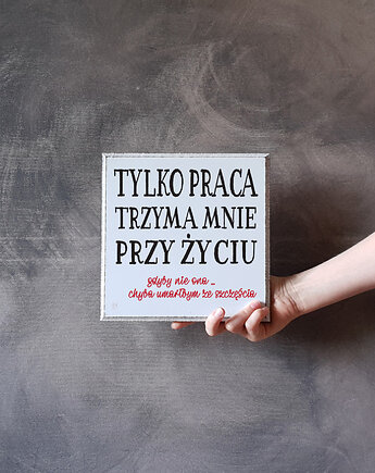 Tabliczka z napisem do pracy, LV Home