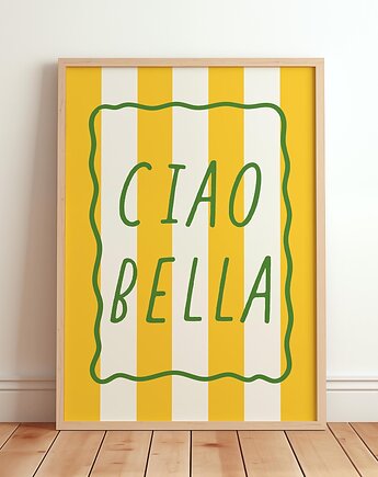 Grafika z napisem CIAO BELLA, Harvest Maison