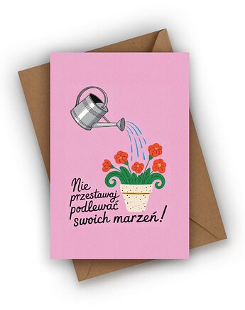 Kartka urodzinowa- Nie przestawaj podlewać swoich marzeń!, Czarna Owca Karteczki