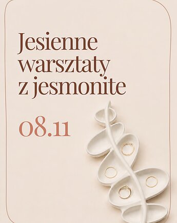 Jesienne warsztaty - jesmonite, Fomu Studio