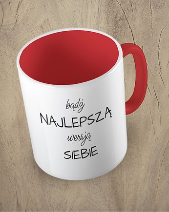 Kolorowy kubek z hasłem BĄDŹ NAJLEPSZĄ WERSJĄ SIEBIE - mix kolorów, Fotobloki and decor