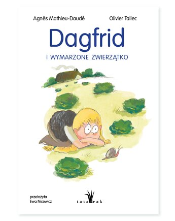 Dagfrid i wymarzone zwierzątko, Wydawnictwo Tatarak
