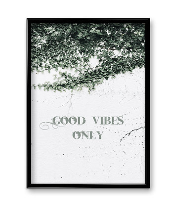 Plakat Good Vibes Only, Bury Lis