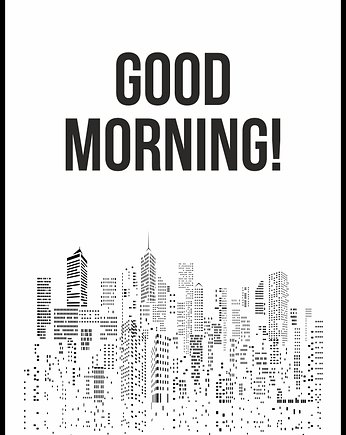 Plakat "Good morning 02", Fotobloki and decor