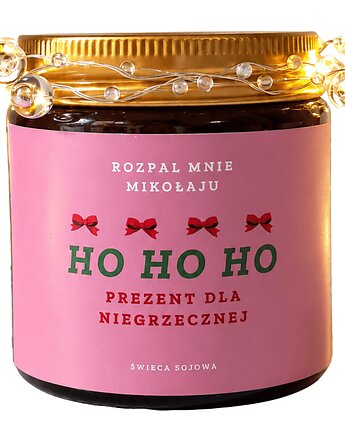 Świeca zapachowa HO HO HO - prezent z nutą humoru na święta, Świece sojowe Anna Nawrot