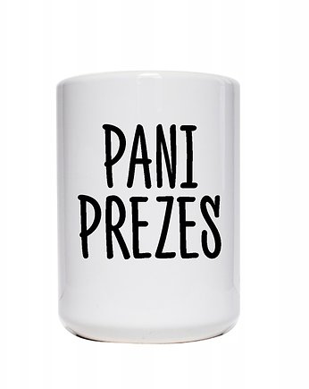 Pani prezes, kubek do pracy, Sowia Aleja