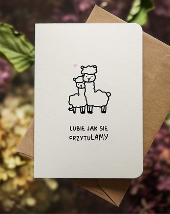 Kartka dla bliskiej osoby, Walentynki, rocznica, Lubię, gdy się przytuLAMY, Pracownia Faramuszka