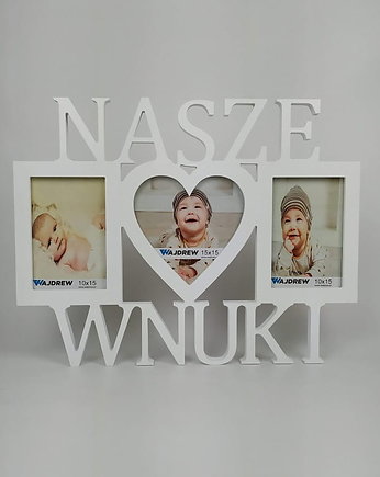 Multirama ramka na zdjęcia z napisem Nasze Wnuki 3 zdjęcia serce dzień Babci, Wajdrew