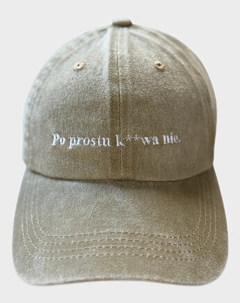 Czapka z daszkiem beżowa z haftem "Po prostu k**wa nie.", Boski Bajzel