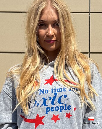 Bluza No Time For Toxic People, IvoAdventures