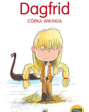 Dagfrid. Córka wikinga, Wydawnictwo Tatarak
