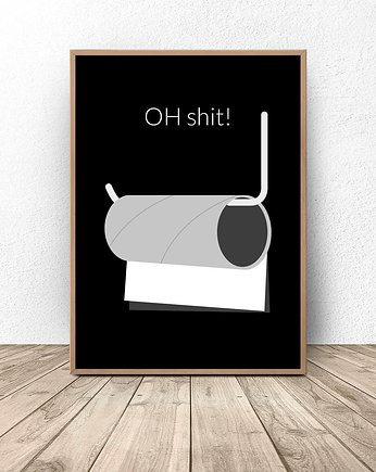 Czarny plakat do wc "Oh shit" A3 (297mm x 420mm), scandiposter