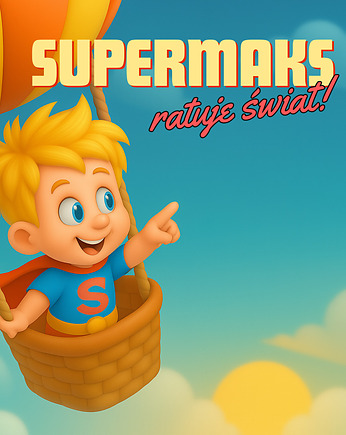 "Super Maks" książeczka personalizowana, Nasza Bajeczka