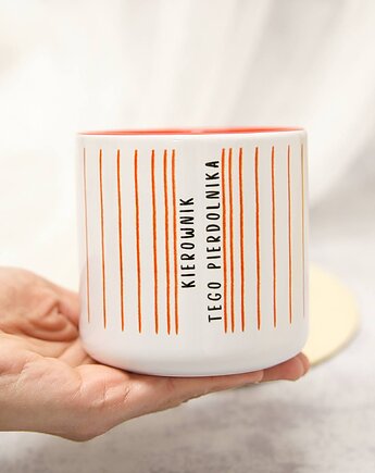 Kubek Kierownik Pierdolnika, tulimy