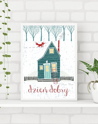 Plakat z domkiem i lisem, Dzień dobry, Love Life and Forest