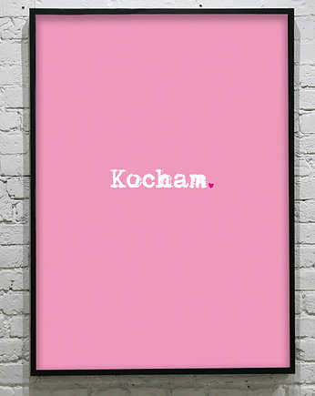 Kocham. - POSTER, KOKO by HOKO