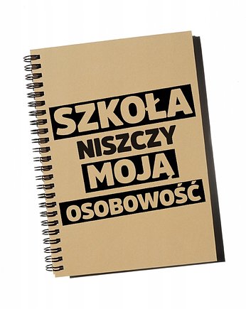Szkoła niszczy moją osobowość, notatnik, Sowia Aleja