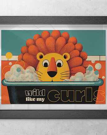 Plakat lew w wannie  wild like my curls 30x40, polkastudio