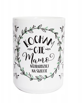 Kocham Cię Mamo najbardziej na świecie, kubek, Sowia Aleja