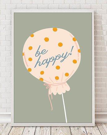 Plakat Balonik Be happy, sielankowo