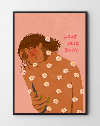 Plakat Pokochaj swoje ciało tak jak na to zasługuje, Harvest Maison