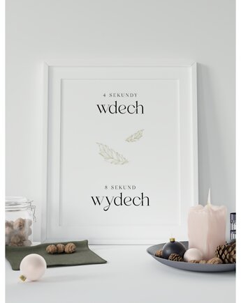 Plakat "4 sekundy wdech, 8 sekund wydech" 40x50 cm - mindfulness, Uczesane myśli