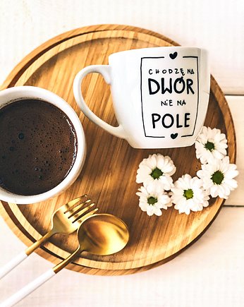 Kubek CHODZĘ NA DWÓR NIE NA POLE, Jędrki
