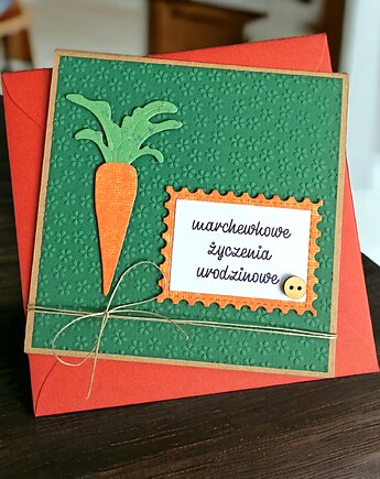 Marchewkowe życzenia urodzinowe : kartka handmade, kaktusia
