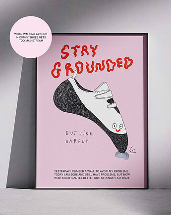 STAY GROUNDED plakat wspinaczka/bouldering, Kasia Kubacha