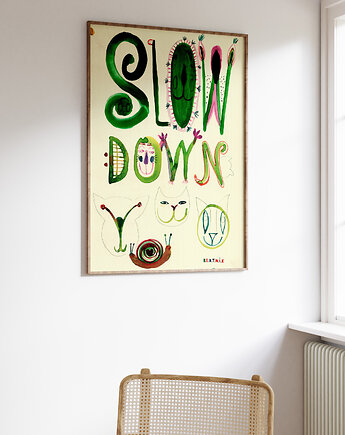 Plakat  SLOW DOWN grafika ślimak BALANS PRACA ilustracja do domu, BEATNIK illustration