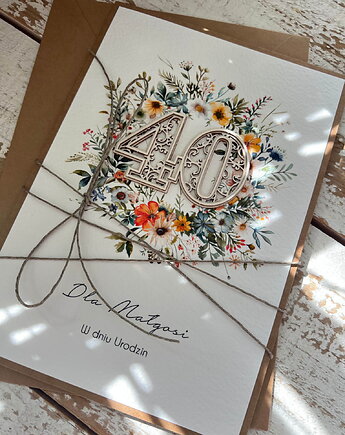 Wyjątkowa personalizowana kartka ręcznie robiona na 40 urodziny, pomysł na pr, sorte