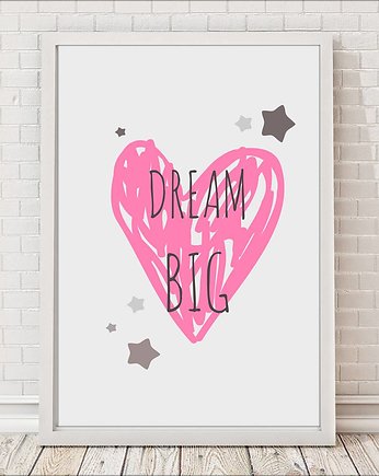 Plakat Dream big, sielankowo