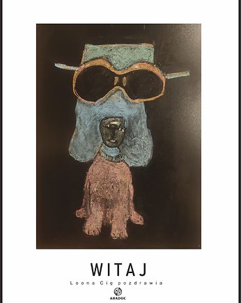 Plakat  Witaj  Loona  Cię pozdrawia, abadoc