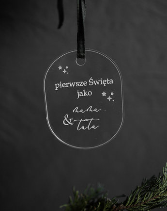 Zawieszka pierwsze święta - transparentna plexi, Winietka dekoruje