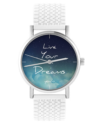 Zegarek - Live Your Dreams - silikonowy, biały, yenoo