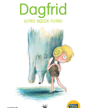 Dagfrid. Jutro będzie futro, Wydawnictwo Tatarak