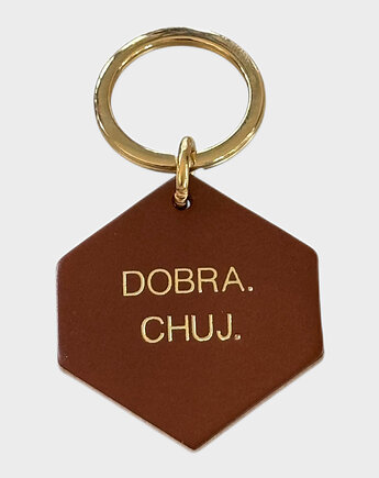 Brelok skórzany "Dobra. Chuj.", Boski Bajzel