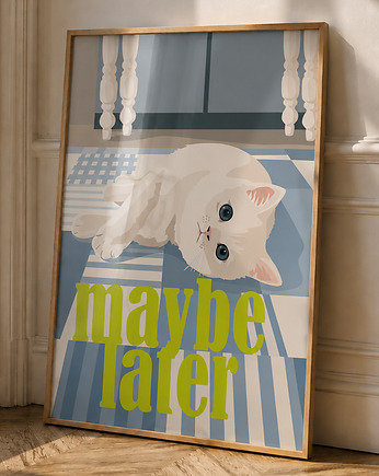 Plakat Maybe later, Tableau Edition