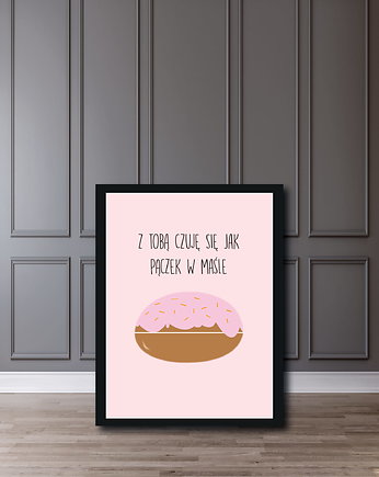 PLAKAT "PĄCZEK W MAŚLE" A3, My Prints