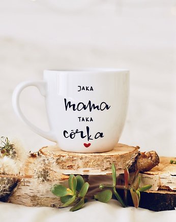 Kubek JAKA MAMA TAKA CÓRKA, Jędrki