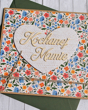 Dla Mamy : kartka handmade : kwiaty., OSOBY - Prezent dla Dziewczyny